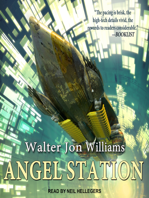 Title details for Angel Station by Walter Jon Williams - Available